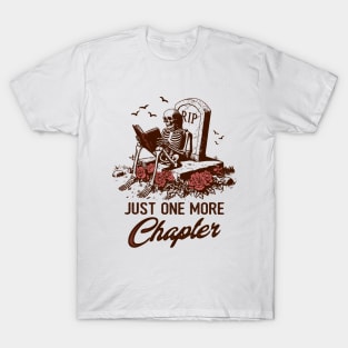 Reading Squad Book Lover Bookish Just One More Chapter T-Shirt